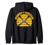 Sorry I Tooted Clarinet Player Music Playing Lover Musician Zip Hoodie