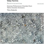 Estonian Philharmonic Chamber Choir, Tallinn Chamber Orchestra, Tönu Kaljuste, Veljo Tormis  Veljo Tormis: Reminiscentiae  CD