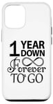 iPhone 12/12 Pro 1st Wedding Anniversary Day - 1 Year Down Forever To Go Case