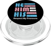 Pin des pronoms He Him pour True Trans Soul PopSockets PopGrip pour MagSafe