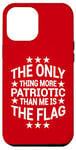 iPhone 12 Pro Max Only Thing More Patriotic Than Me is the Flag Patriot Case