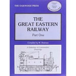 Great Eastern Railway (inbunden, eng)