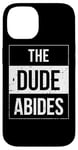 iPhone 14 The Dude Abides Vintage Design For Film Loving Bowler Case