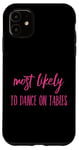 Coque pour iPhone 11 T-shirt simple amusant et tendance à danser sur les tables