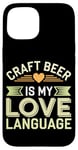 iPhone 15 Craft Beer Enthusiast Local Brewery Fan Small Batch Beer Case