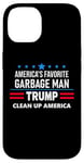 Coque pour iPhone 14 Trump America's Favorite Garbage Man Here To Clean Up Trash