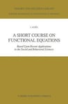 A Short Course on Functional Equations