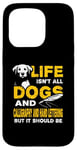 iPhone 15 Pro Funny Life Isn't All Dogs And Calligraphy And Hand Lettering Case