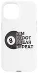 Coque pour iPhone 15 Pool Aim Shoot Swear Repeat – Funny Pool Black 8 Ball