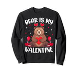 Bear Is My Valentine Love Hearts Bear Valentines Day Sweatshirt