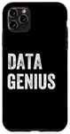 Coque pour iPhone 11 Pro Max Data Genius, analyste de données, ingénieur scientifique