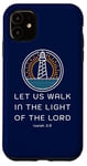 Coque pour iPhone 11 Let Us Walk in the Light of the Lord Isaiah Verse Bible Cadeau