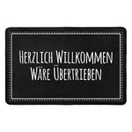 Pechkeks Door Mat with German Text Herzlich Willkommen wäre Exaggerated, 67 x 43 cm