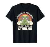 Funny Cthulhu Mythos Quote, Retro Yoga Cthulhu T-Shirt