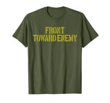 Claymore Mine Front Toward Enemy Funny Claymore Mine T-Shirt