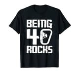 Being 40 Rocks Rock Climbing Birthday T-Shirt