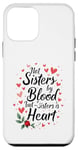 iPhone 12 mini Not Sisters by Blood but Sisters by Heart Soul Sister Case