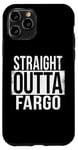 Coque pour iPhone 11 Pro DROIT OUTTA FARGO