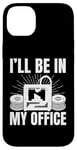 iPhone 14 Plus I'll be in My office 3D Printing Men Funny Case