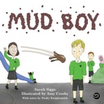 Mud Boy  A Story about Bullying