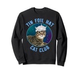 Tin Foil Hat Cat Club Conspiracy Theory Funny Sweatshirt