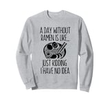 Cute Ramen Noodles Bowl Love Funny Anime Design Sweatshirt