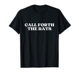 Call Forth The Rats Y2k Aesthetic T-Shirt