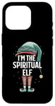 iPhone 16 Pro I'm The Spiritual Elf Christmas Spirituality Matching Pajama Case