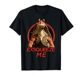 Star Wars Jar Jar Binks Exsqueeze Me Z1 T-Shirt