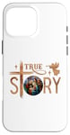 Coque pour iPhone 16 Pro Max True Story Crèche de Noël Jésus Chrétien Hommes Femmes Enfants