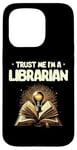 iPhone 15 Pro Trust Me I'm A Librarian Library Book Reading Books Case