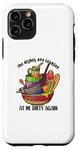 iPhone 11 Pro The Dishes Are Looking At Me Dirty Again, Funny Home Humor Case