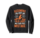 Assuming I'm Just An Old Lady Was Your First Mistake Witch Sweatshirt