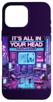 iPhone 16 Pro Max It's All In Your Head Cyberpunk Japanese Vaporwave Aesthetic Case