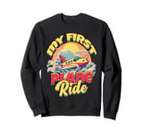 First Plane Flight My First Plane Ride Sweatshirt