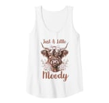 Womens Highland Cow Just A Little Moody Cute Farm Animal Farmer Tank Top