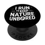 Citation humoristique « I Run to Keep Nature Unbored » PopSockets PopGrip Adhésif