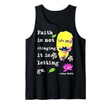 Faith is not clinging, it is letting go | Alan Watts Tank Top