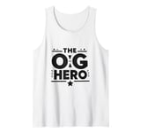 The OG Hero Dad Funny for Father’s Day Tank Top