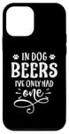 iPhone 12 mini In Dog Beers I've Only Had One Case