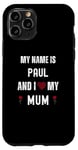 iPhone 11 Pro Paul I Love My Mum Cute Personal Mother's Day Case