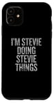 Coque pour iPhone 11 Je suis Stevie Doing Stevie Things Funny Vintage