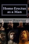 Homo Erectus as a Man