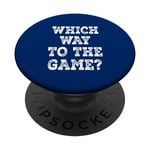 Which Way To The Game? - Distressed PopSockets Swappable PopGrip