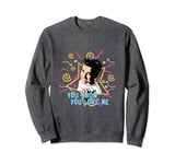 Saved By The Bell You know you love me Sweatshirt