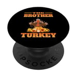 THE DAD BROTHER FUNNY THANKSGIVING HUMOR MATCHING FAMILY PopSockets Adhesive PopGrip