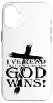 Coque pour iPhone 16 Plus J'ai lu le dernier chapitre : Dieu gagne - Christian Faith Cross