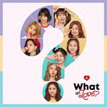 Twice  What Is Love?  CD