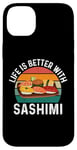 iPhone 14 Plus Funny Sashimi Food Lover Case