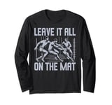 Leave it all on the Mat Kabaddi Long Sleeve T-Shirt